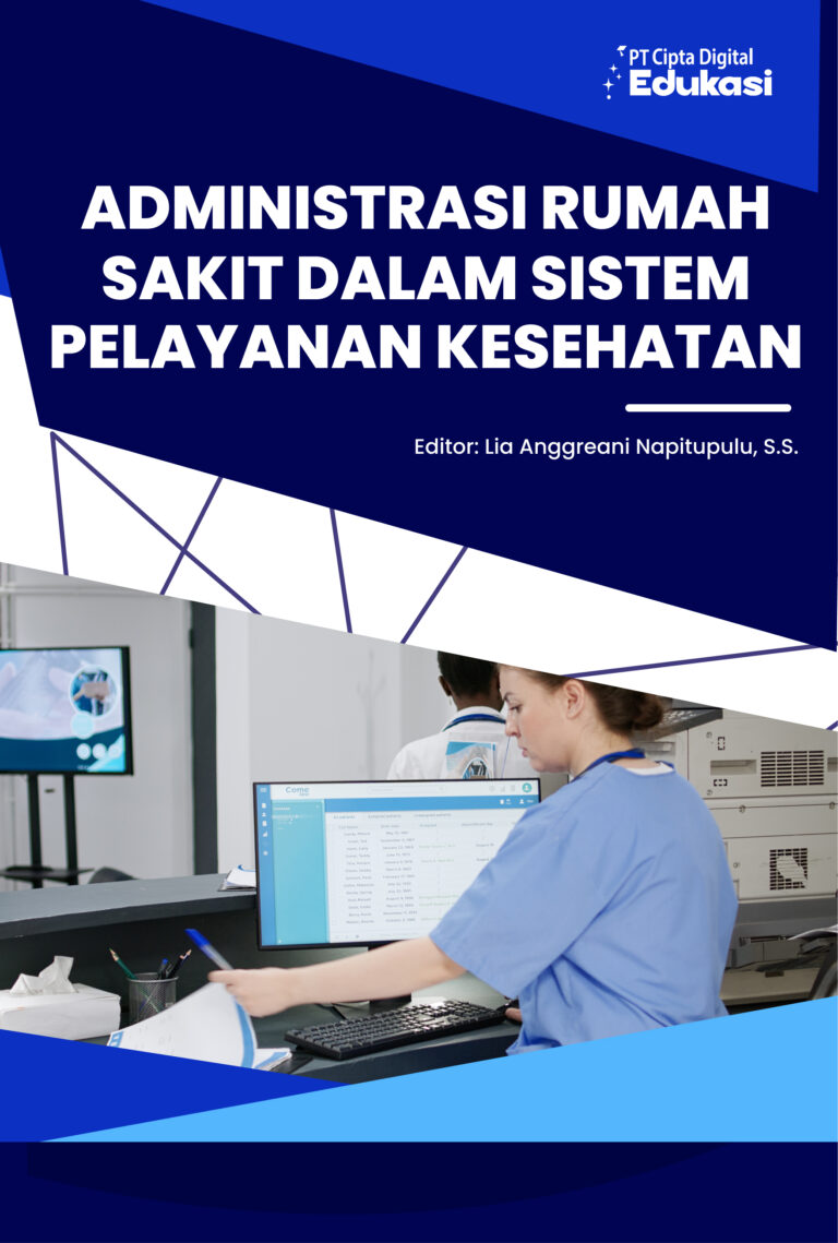 Administrasi Rumah Sakit dalam Sistem Pelayanan Kesehatan
