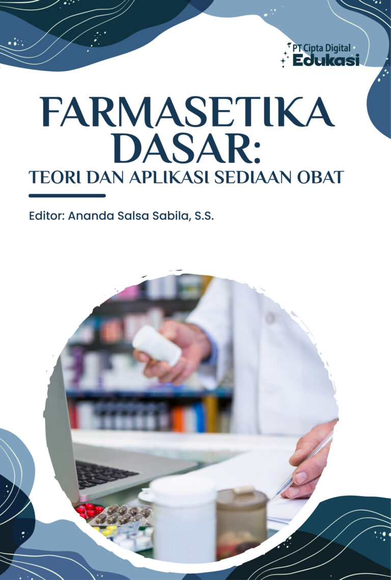 Farmasetika Dasar: Teori dan Aplikasi Sediaan Obat