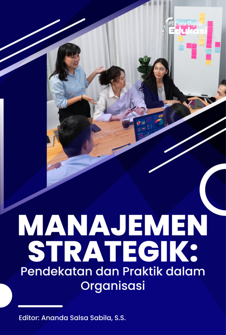 Manajemen Strategik: Pendekatan dan Praktik dalam Organisasi