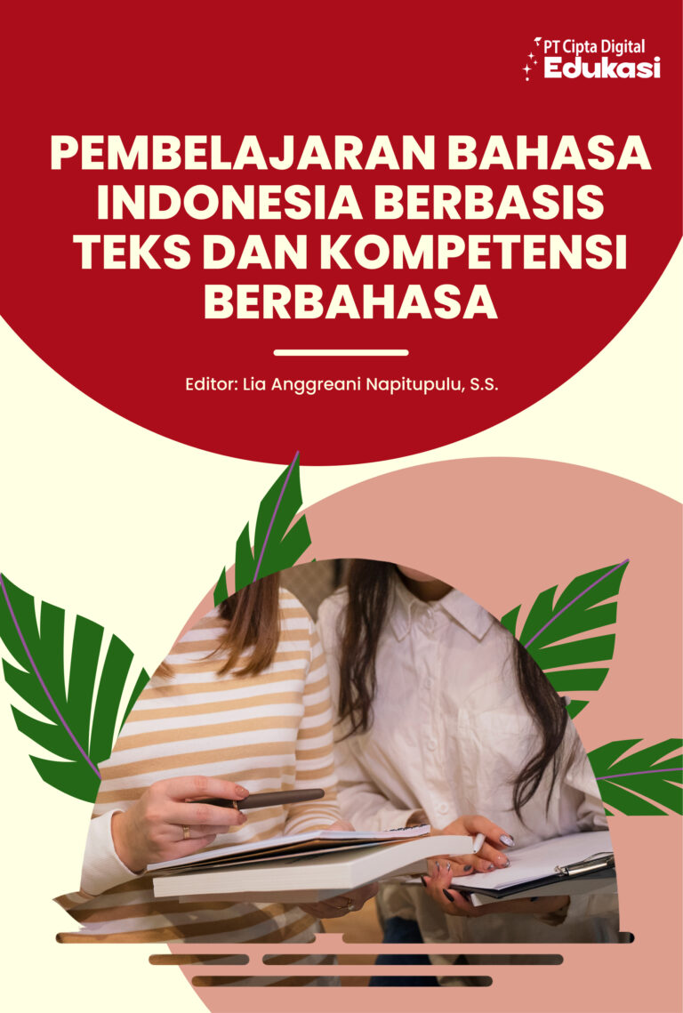 Pembelajaran Bahasa Indonesia Berbasis Teks dan Kompetensi Berbahasa