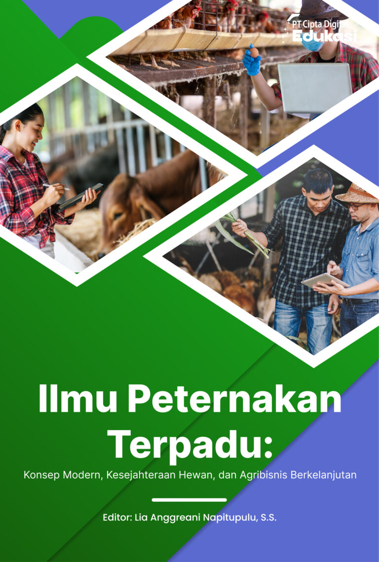 Ilmu Peternakan Terpadu: Konsep Modern, Kesejahteraan Hewan, dan Agribisnis Berkelanjutan