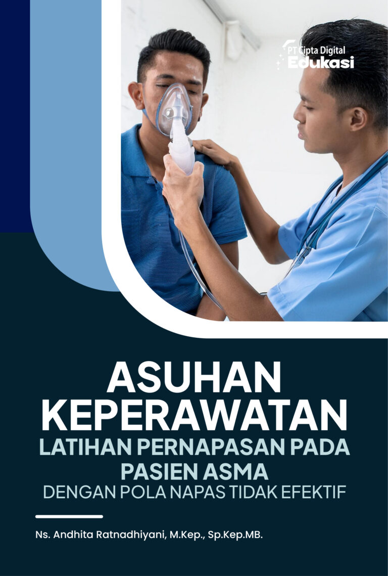 Asuhan Keperawatan Latihan Pernapasan pada Pasien Asma dengan Pola Napas Tidak Efektif