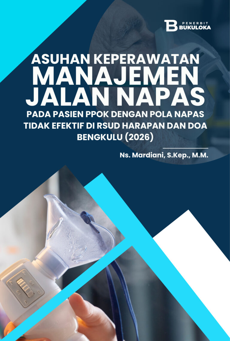 Asuhan Keperawatan Manajemen Jalan Napas pada Pasien PPOK dengan Pola Napas Tidak Efektif