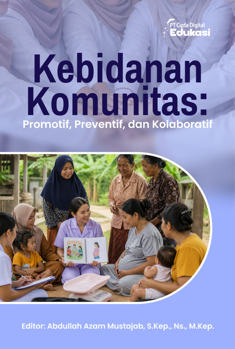Kebidanan Komunitas: Promotif, Preventif, dan Kolaboratif