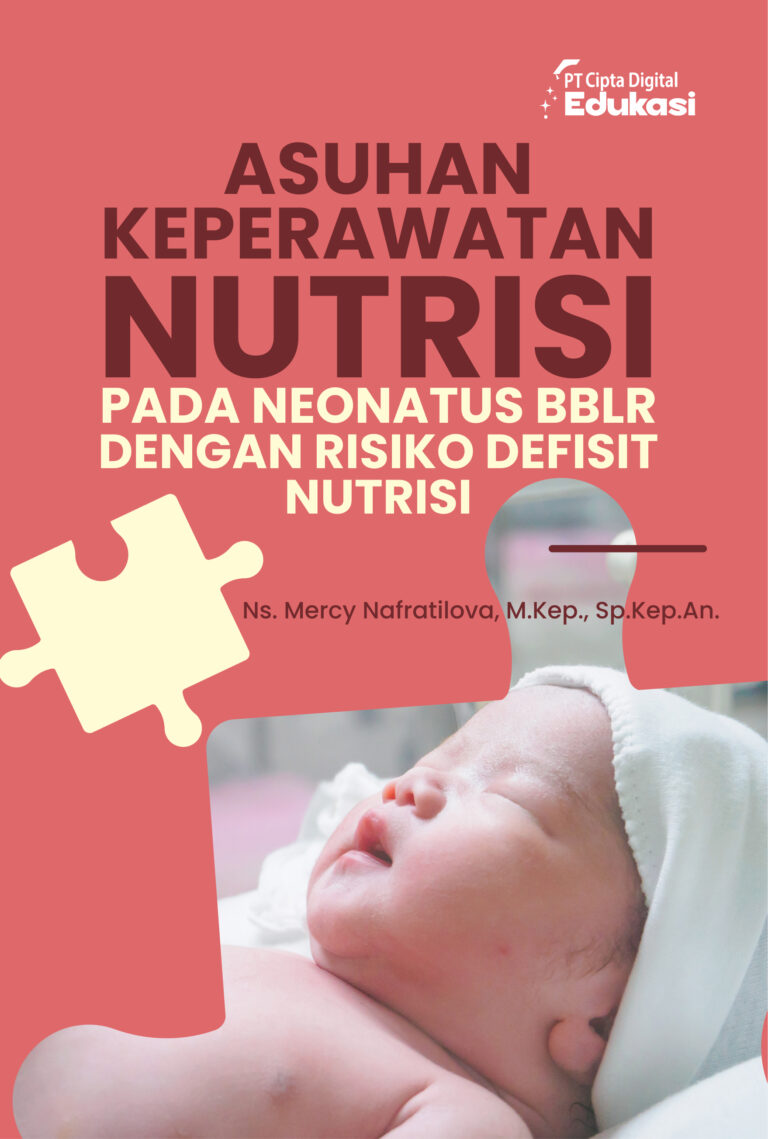 Asuhan Keperawatan Nutrisi pada Neonatus BBLR dengan Risiko Defisit Nutrisi