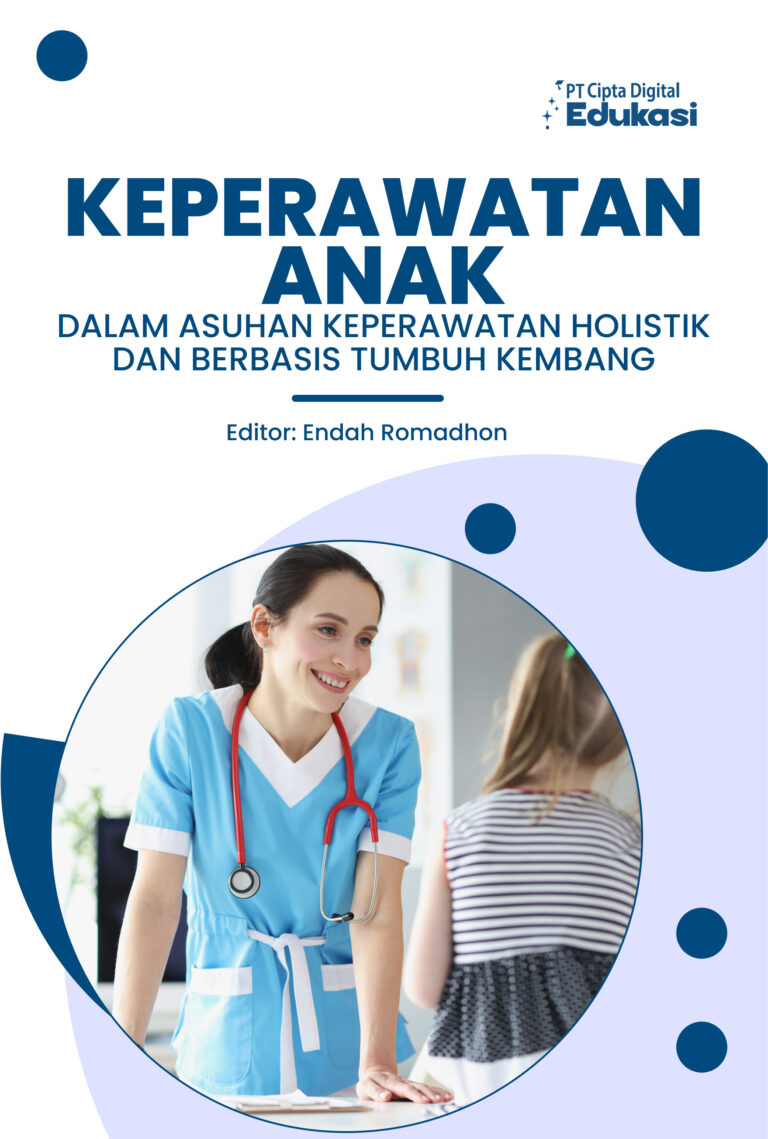 Keperawatan Anak dalam Asuhan Keperawatan Holistik dan Berbasis Tumbuh Kembang