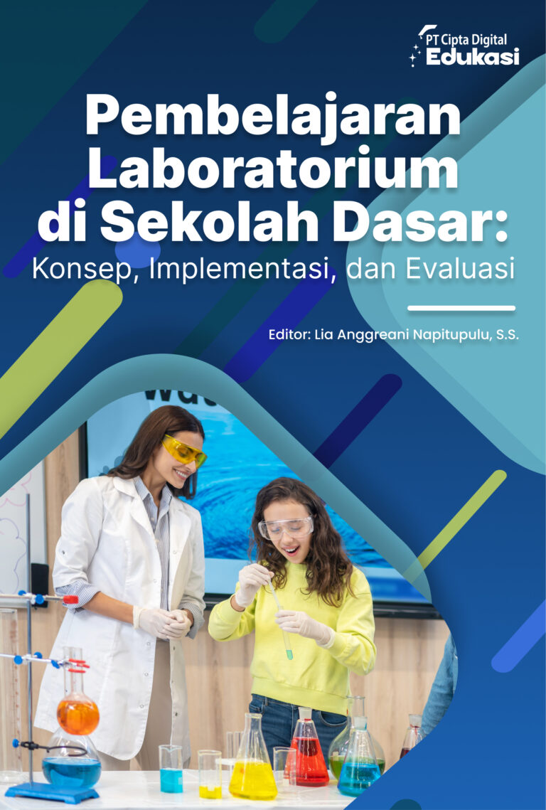 Pembelajaran Laboratorium di Sekolah Dasar: Konsep, Implementasi, dan Evaluasi